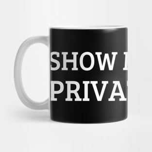 show me your private keys Mug